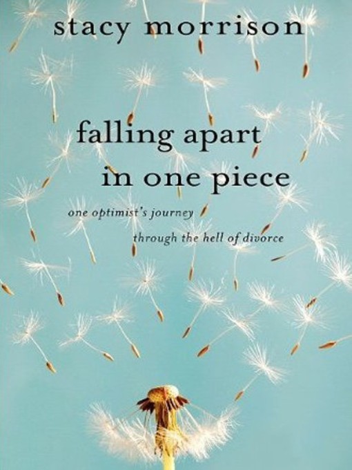 Title details for Falling Apart in One Piece by Stacy Morrison - Available